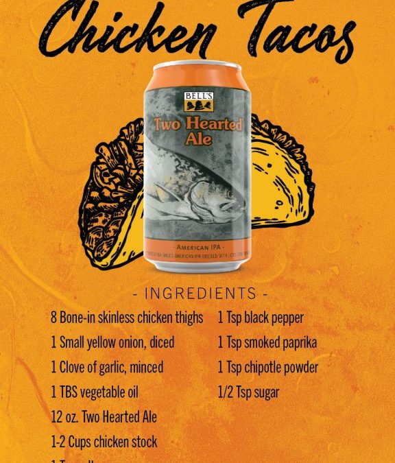 Recipe: Two Hearted Chicken Tacos