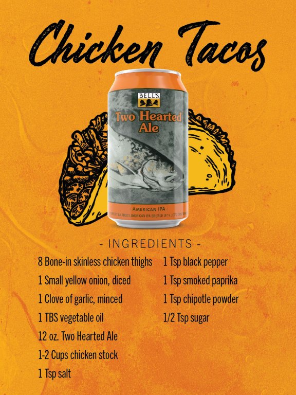 These Two Hearted chicken tacos use some pretty readily available ingredients.