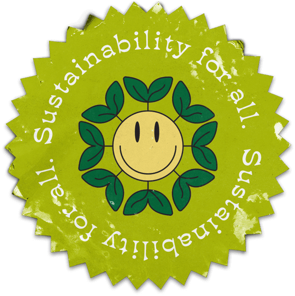 A green circular sticker with a smiley face and sprouts promoting sustainability for all.