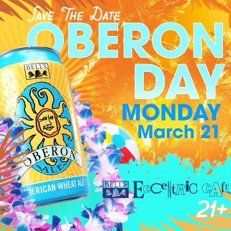 a graphic advertising Oberon Day at Bell’s Eccentric Cafe on March 21st