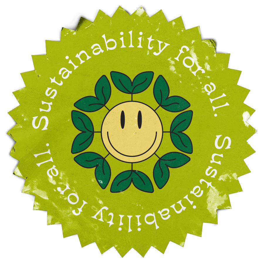 A green circular sticker with a smiley face and sprouts promoting sustainability for all.