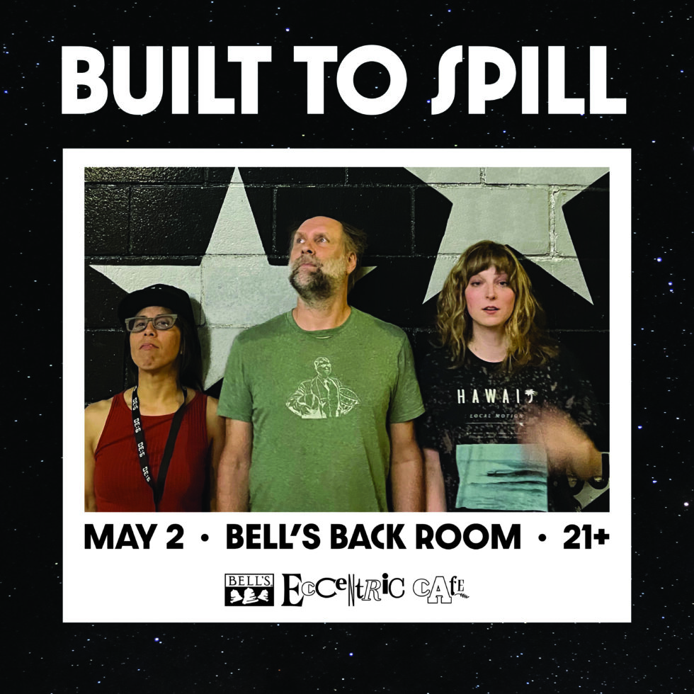 Built To Spill W Itchy Kitty Prism Bitch Bells Brewery