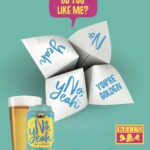 A can and pint of No, Yeah with a paper fortune teller, with the text "Do You Like Me" and No, Yeah, No, Yeah and the text "You Light Up My Heart"
