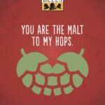 Two animated hops in the shape of a heart with the text "You are the malt to my hops."