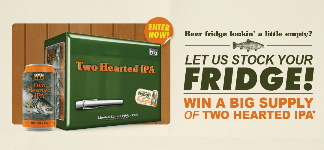Two Hearted Fill Your Fridge Sweepstakes - Bell's Brewery
